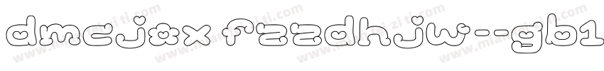dmcjox fzzdhjw--gb1-字体转换